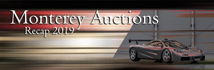 Monterey Auctions 2019 - Recap