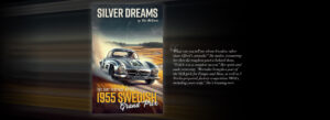 SILVER DREAMS - 1955 Swedish Grand Prix -- Scott Grundfor Co. Presents - SILVER DREAMS - A short story about the 1955 Mercedes-Benz 300SL Gullwing Chassis No. 198 040 55 00531 at the 1955 Swedish Grand Prix