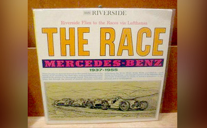 Riverside Records : The Race: Mercedes-Benz 1937-1955